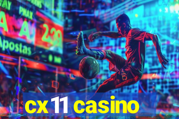 cx11 casino